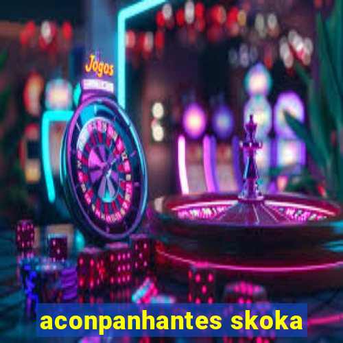 aconpanhantes skoka